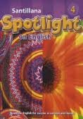 Stock image for Santillana Spotlight On English Grade 4 Student Text (Academic English For Success In Content And Li ; 9781603961226 ; 1603961224 for sale by APlus Textbooks