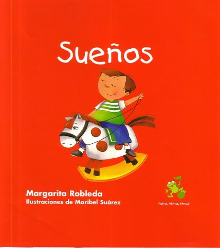 Suenos (Spanish Edition) (9781603963190) by Margarita Robleda