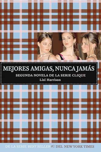 9781603963213: Mejores Amigas, Nunca Jamas (Spanish Edition)