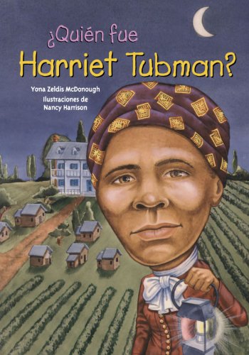 Stock image for Quien fue Harriet Tubman? /Who Was Harriet Tubman? (Quien Fue?/ Who Was?) (Spanish Edition) for sale by Half Price Books Inc.