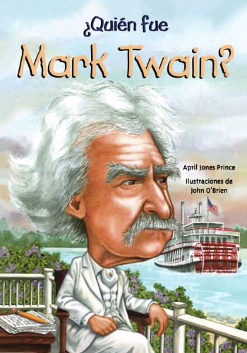 Beispielbild fr Quien fue Mark Twain? /Who Was Mark Twain? (Quien Fue?/ Who Was?) (Spanish Edition) zum Verkauf von Gulf Coast Books