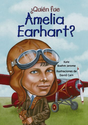 Stock image for Quien fue Amelia Earhart?/ Who Was Amelia Earhart? (Spanish Edition) (¿Qui n Fue.?/ Who Was.?) for sale by HPB-Ruby
