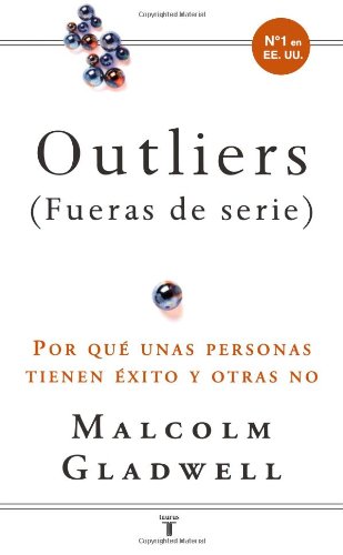 Stock image for Outliers/ Outliers: por que unas personas tienen exito y otras no (Spanish Edition) for sale by Once Upon A Time Books