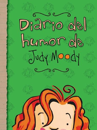 Diario del humor de Judy Moody / The Judy Moody Mood Journal (Spanish Edition) (9781603968522) by Megan McDonald