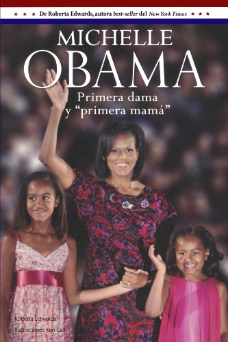 Beispielbild fr Michelle Obama : Primera Dama y Primera Mama zum Verkauf von Better World Books