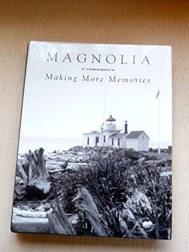 Beispielbild fr Magnolia, Making More Memories (Magnolia, Volume 2) zum Verkauf von Turn-The-Page Books