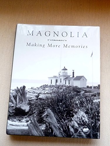 Stock image for Magnolia, Making More Memories (Magnolia, Volume 2) for sale by Turn-The-Page Books