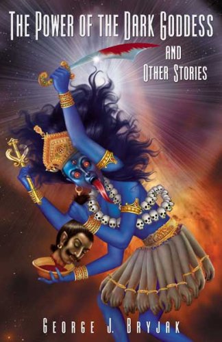 Imagen de archivo de The Power of the Dark Goddess and Other Stories a la venta por Bookmans