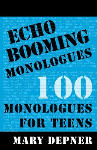 Stock image for Echo Booming Monologues: 100 Monologues for Teens for sale by SecondSale