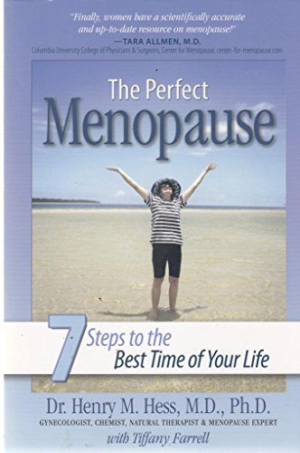 Stock image for The Perfect Menopause: 7 Steps to the Best Time of Your Life for sale by Front Cover Books