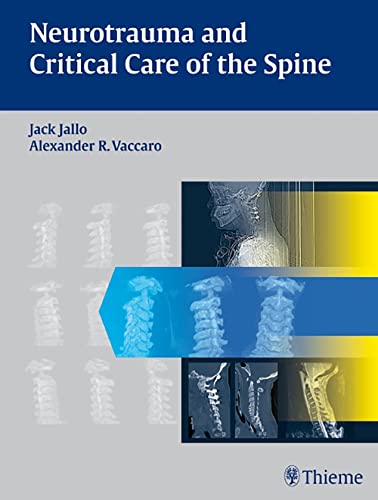 Stock image for Neurotrauma and Critical Care of the Spine for sale by Better World Books Ltd