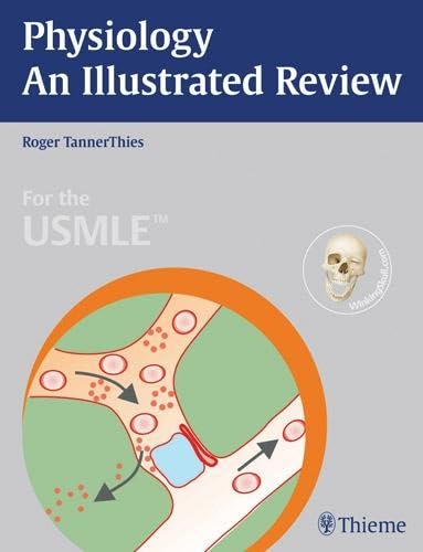Imagen de archivo de Physiology - An Illustrated Review (Thieme Illustrated Reviews) a la venta por BooksRun