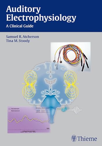 9781604063639: Auditory Electrophysiology: A Clinical Guide