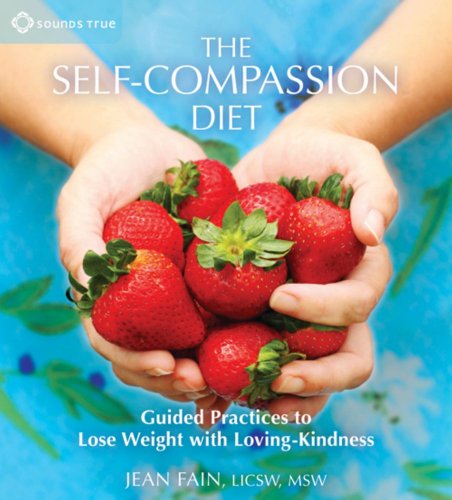 Beispielbild fr The Self-Compassion Diet: Guided Practices to Lose Weight with Loving-Kindness zum Verkauf von SecondSale