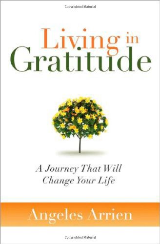 Imagen de archivo de Living in Gratitude: A Journey That Will Change Your Life a la venta por SecondSale