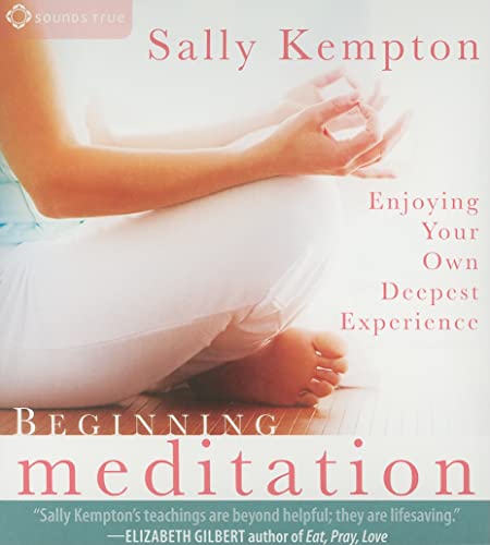 9781604070972: Beginning Meditation: Enjoying Your Own Deepest Experience