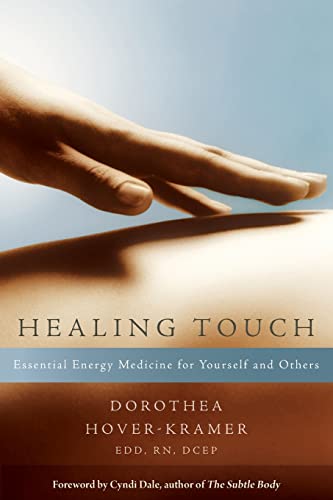 9781604074529: Healing Touch: Essential Energy Medicine for Yourself and Others