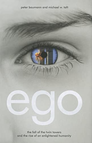 Stock image for Ego: The Fall of the Twin Towers and the Rise of an Enlightened Humanity for sale by ThriftBooks-Dallas