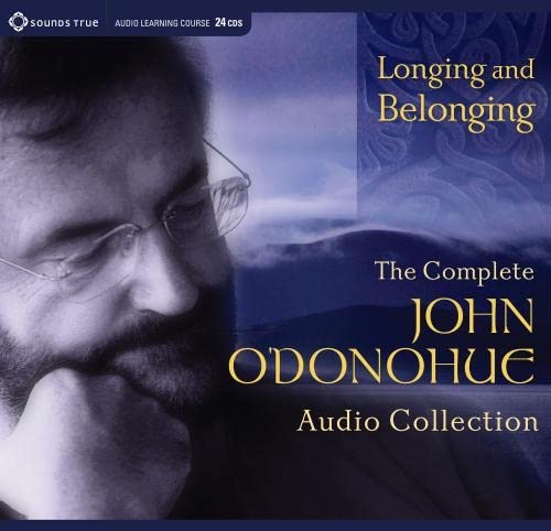 Stock image for Longing and Belonging: The Complete John O'Donohue Audio Collection for sale by SecondSale