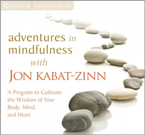 Beispielbild fr Adventures in Mindfulness: A Program to Cultivate the Wisdom of Your Body, Mind, and Heart zum Verkauf von Save With Sam