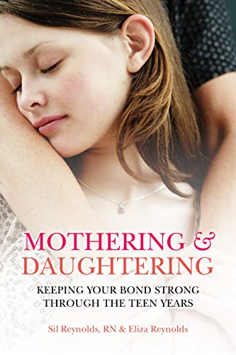 Stock image for Mothering and Daughtering: Keeping Your Bond Strong Through the Teen Years for sale by Your Online Bookstore