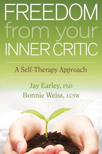 Imagen de archivo de Freedom from Your Inner Critic: A Self-Therapy Approach a la venta por SecondSale