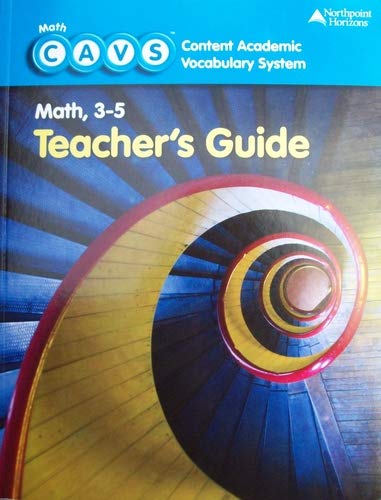 Stock image for Math, 3-5 CAVS Content Academic Vocabulary System, Teacher's Guide for sale by HPB-Red