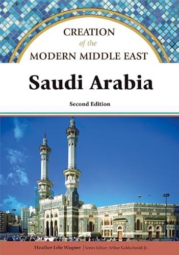 Imagen de archivo de Saudi Arabia (Creation of the Modern Middle East) a la venta por More Than Words
