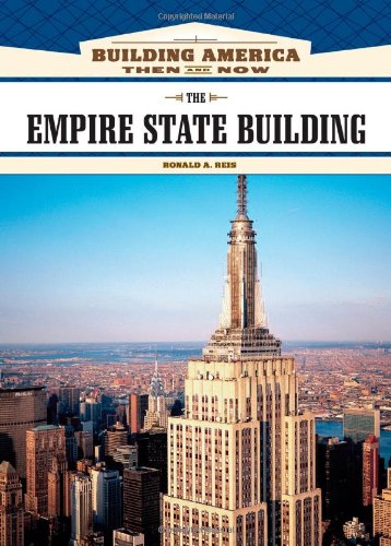 Stock image for The Empire State Building (Building America: Then and Now) for sale by Midtown Scholar Bookstore