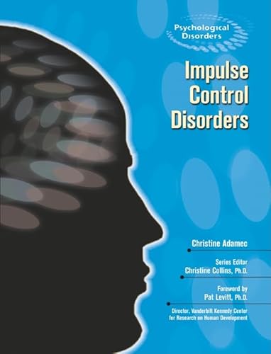 Stock image for Impulse Control Disorders (Psychological Disorders) for sale by Ergodebooks