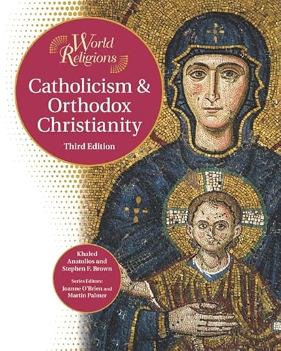 Beispielbild fr Catholicism & Orthodox Christianity (World Religions (Facts on File)) zum Verkauf von More Than Words