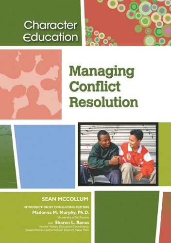 9781604131222: Managing Conflict Resolution (Character Education)
