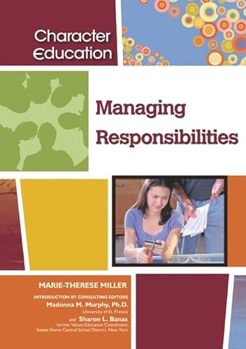 Stock image for Managing Responsibilities (Character Education (Chelsea House)) for sale by Hippo Books