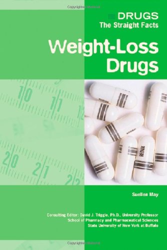 Imagen de archivo de Weight-Loss Drugs (Drugs: The Straight Facts) a la venta por Ergodebooks