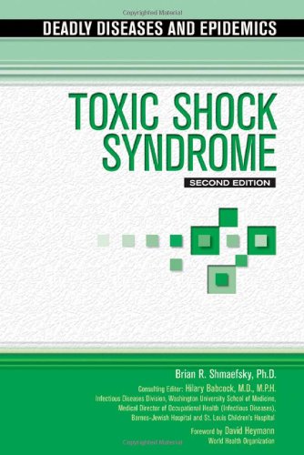 9781604132434: Toxic Shock Syndrome (Deadly Diseases and Epidemics)