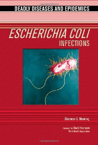 Stock image for Escherichia Coli Infections (Deadly Diseases and Epidemics) for sale by More Than Words