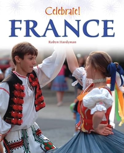 9781604132632: Celebrate! France [Lingua Inglese]