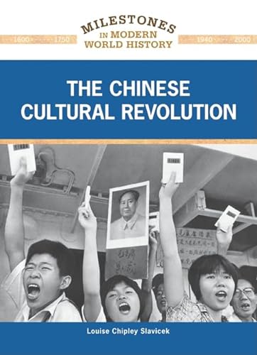 9781604132786: The Chinese Cultural Revolution (Milestones in Modern World History)