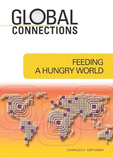 Beispielbild fr Feeding a Hungry World (Global Connections (Hardcover)) [Hardcover ] zum Verkauf von booksXpress