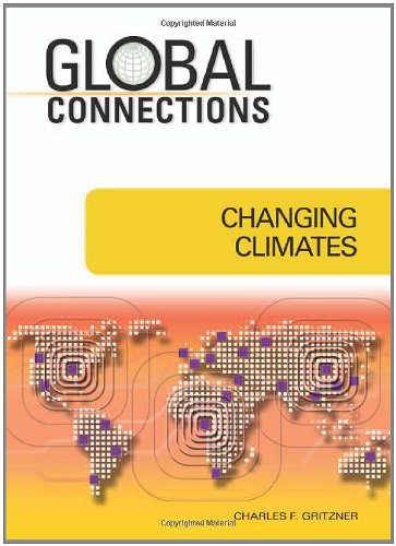 Stock image for Changing Climates (Global Connections (Hardcover)) for sale by Midtown Scholar Bookstore