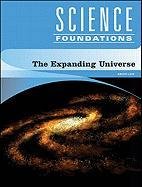 Beispielbild fr Expanding Universe (Science Foundations) zum Verkauf von More Than Words