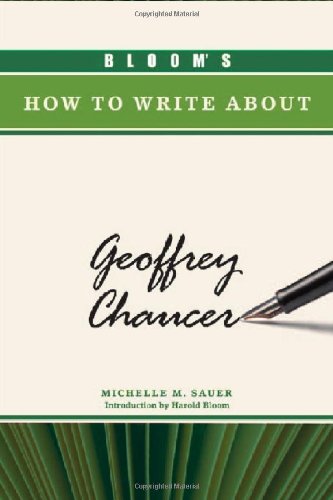 Beispielbild fr Bloom's How to Write about Geoffrey Chaucer (Bloom's How to Write about Literature) zum Verkauf von Wonder Book