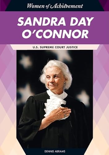 Beispielbild fr Sandra Day O'Connor: U.s. Supreme Court Justice (Women of Achievement) zum Verkauf von Ergodebooks