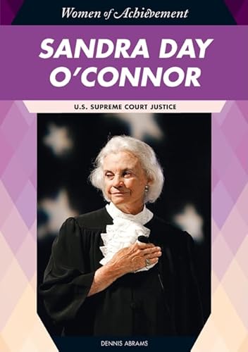 9781604133370: Sandra Day O'Connor: U.S. Supreme Court Justice (Women of Achievement)