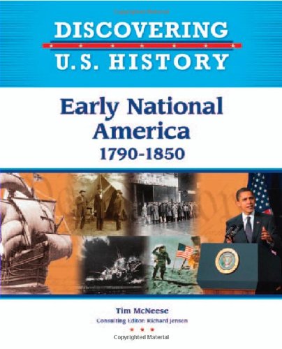 Stock image for Early National America : 1790-1850 for sale by Better World Books
