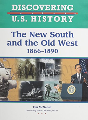 Beispielbild fr The New South and the Old West: 1866-1890 zum Verkauf von Better World Books