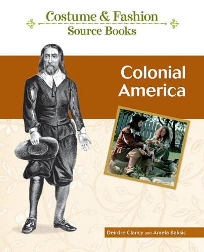 Beispielbild fr Colonial America (Costume and Fashion Source Books) zum Verkauf von Front Cover Books