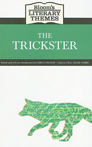 9781604134452: The Trickster (Bloom's Literary Themes)
