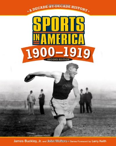 Imagen de archivo de SPORTS in AMERICA: 1900 to 1919, 2ND EDITION a la venta por Better World Books