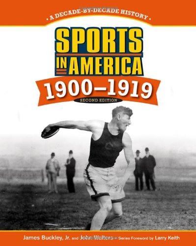 Stock image for SPORTS in AMERICA: 1900 to 1919, 2ND EDITION for sale by Better World Books